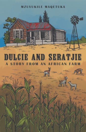 Dulcie and Seratjie: A Story from an African Farm
