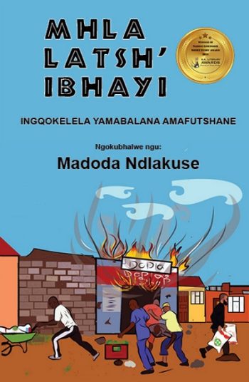 Mhla Latsh’ Ibhayi