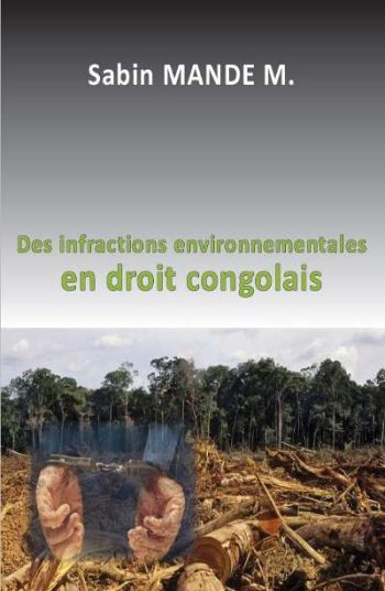 Des Infractions Environnementales en Droit Congolais