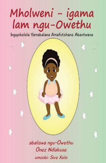 Mholweni - igama lam ngu-Owethu
