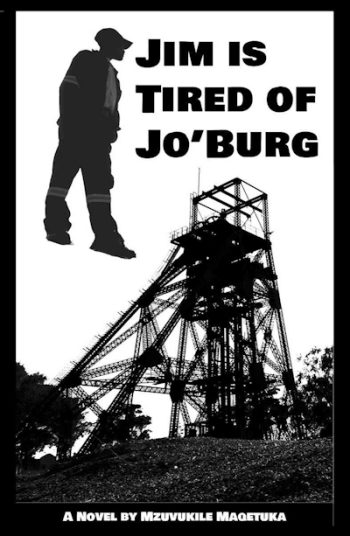 Jim is Tired Of Jo'burg