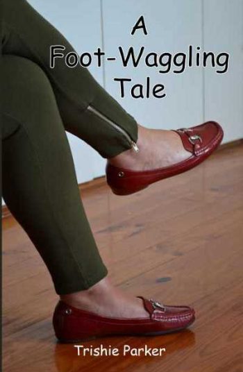A Foot-Waggling Tale
